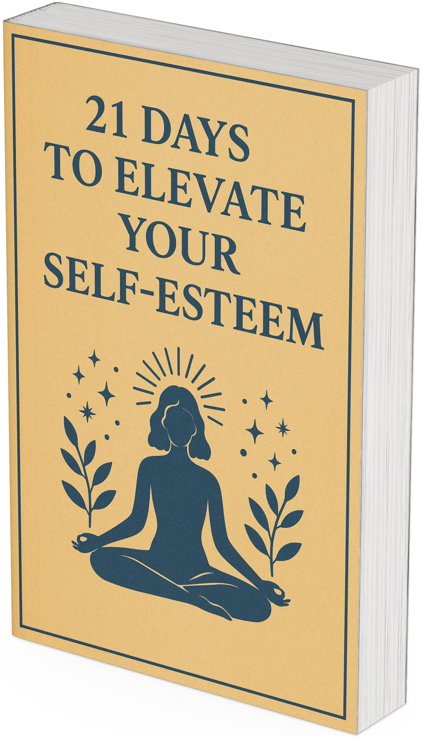 21 Days to Elevate Your Self-Esteem