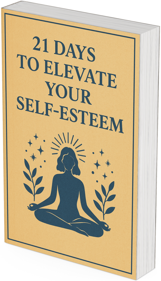 21 Days to Elevate Your Self-Esteem